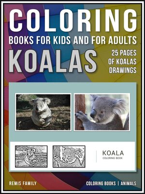 cover image of Coloring Books for Kids and for Adults: Koalas